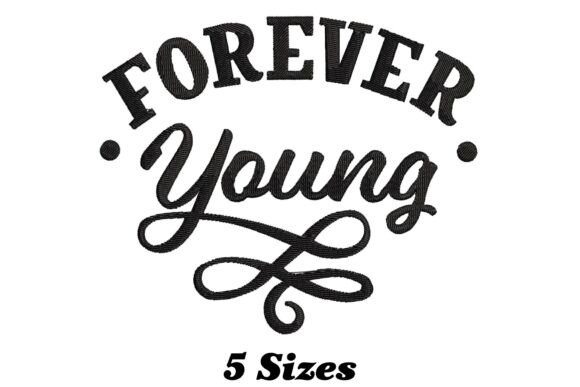 Forever Young Embroidery Design Review