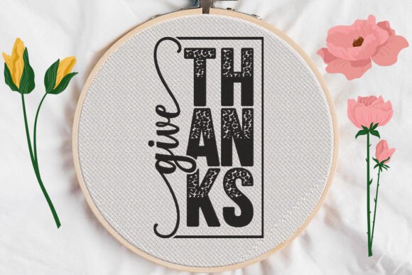 Give Thanks Embroidery Design Review