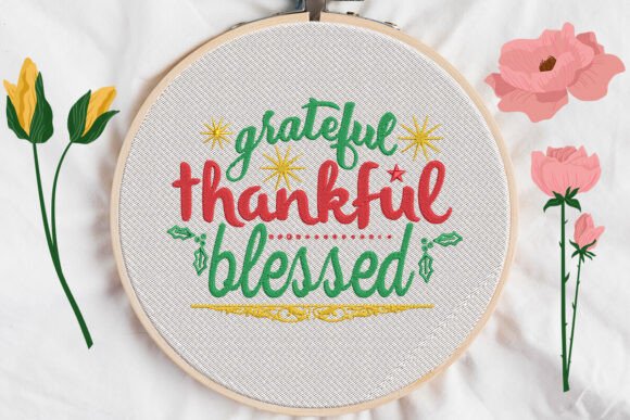 Grateful Thankful Blessed Embroidery